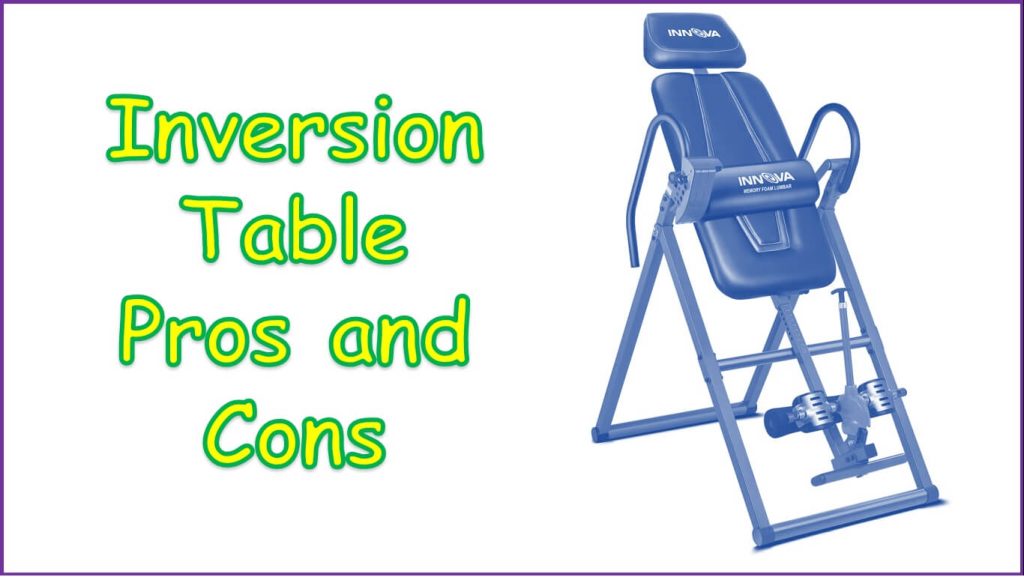 Inversion Table Pros and Cons